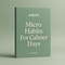 Micro Habits For Calm Days
